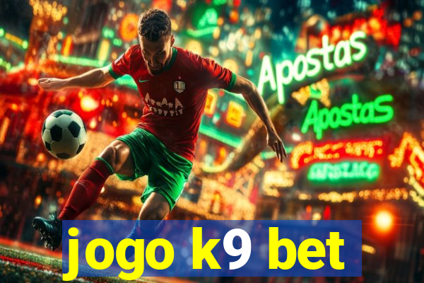 jogo k9 bet